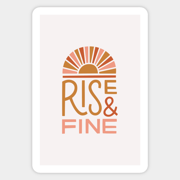 Rise & Fine Sticker by Super Creative